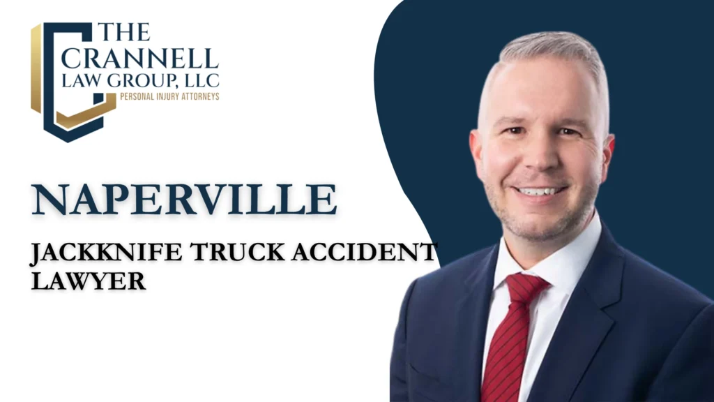 Naperville Jackknife Truck Accident Lawyer